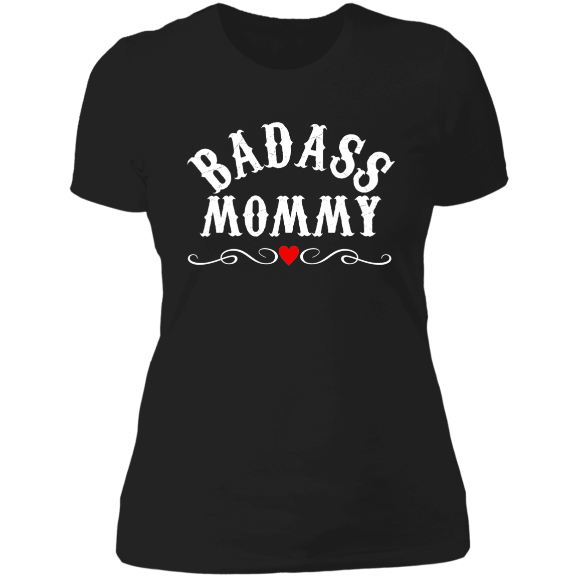 Topclass BadAss Mommy