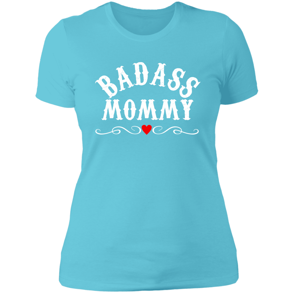 Topclass BadAss Mommy