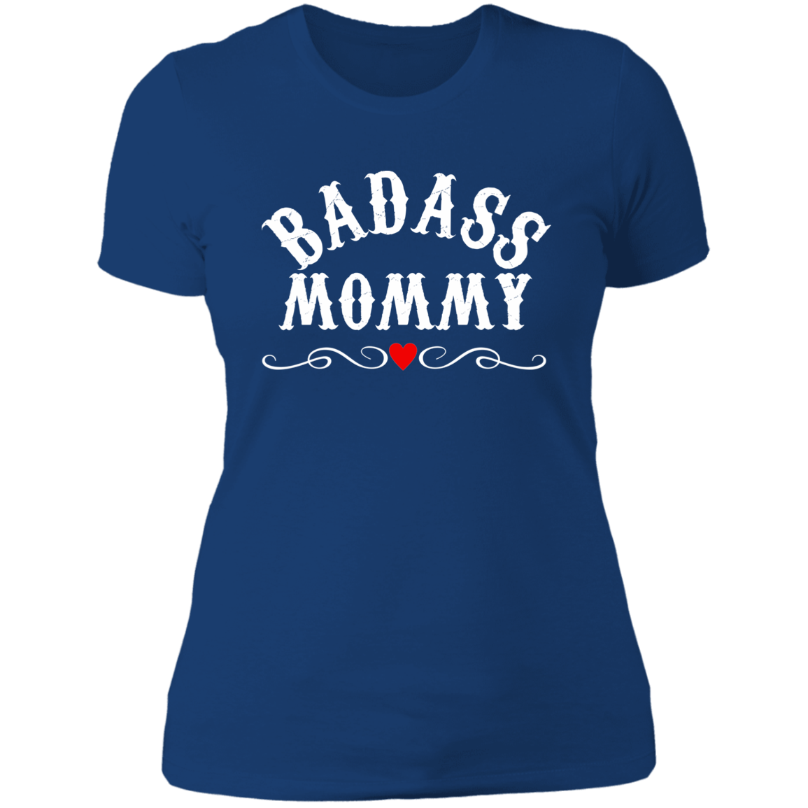 Topclass BadAss Mommy