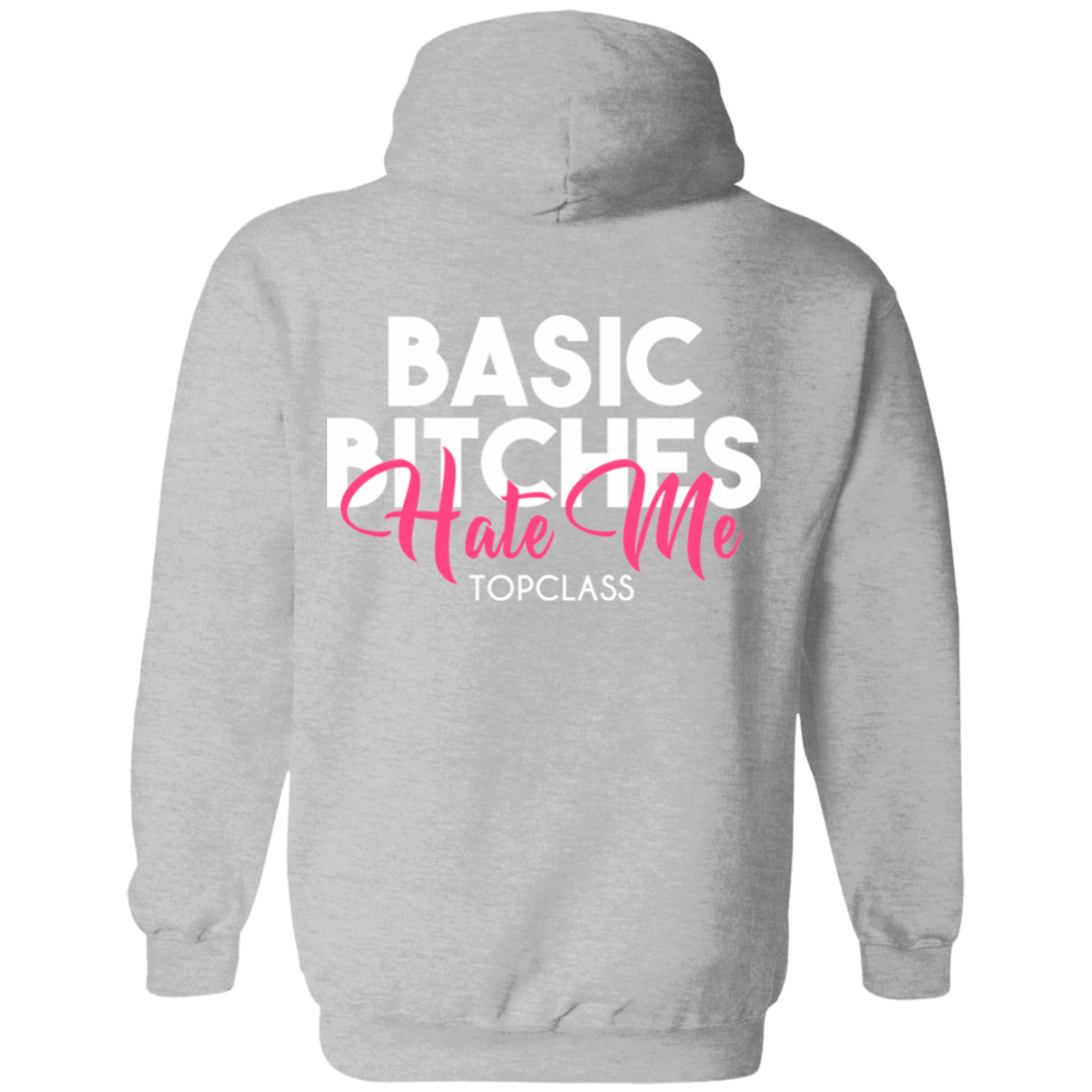 Topclass Basic Bitches Hoodie