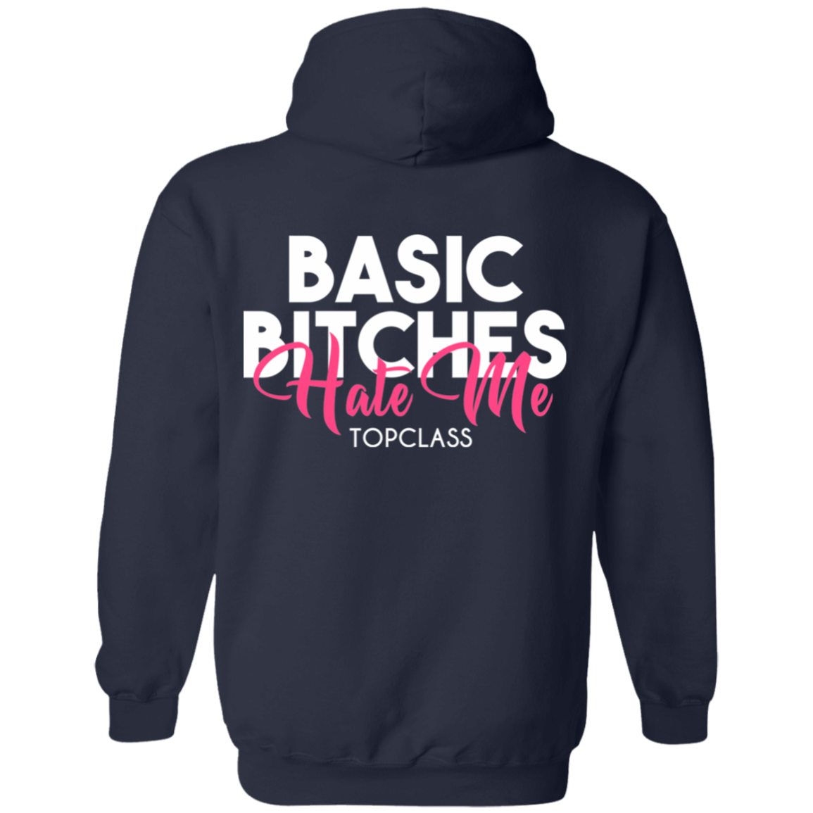 Topclass Basic Bitches Hoodie