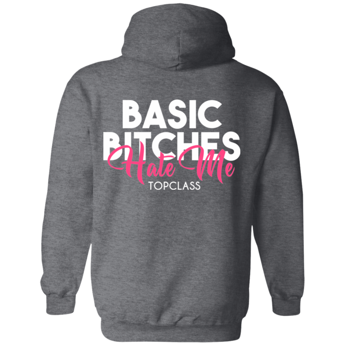 Topclass Basic Bitches Hoodie
