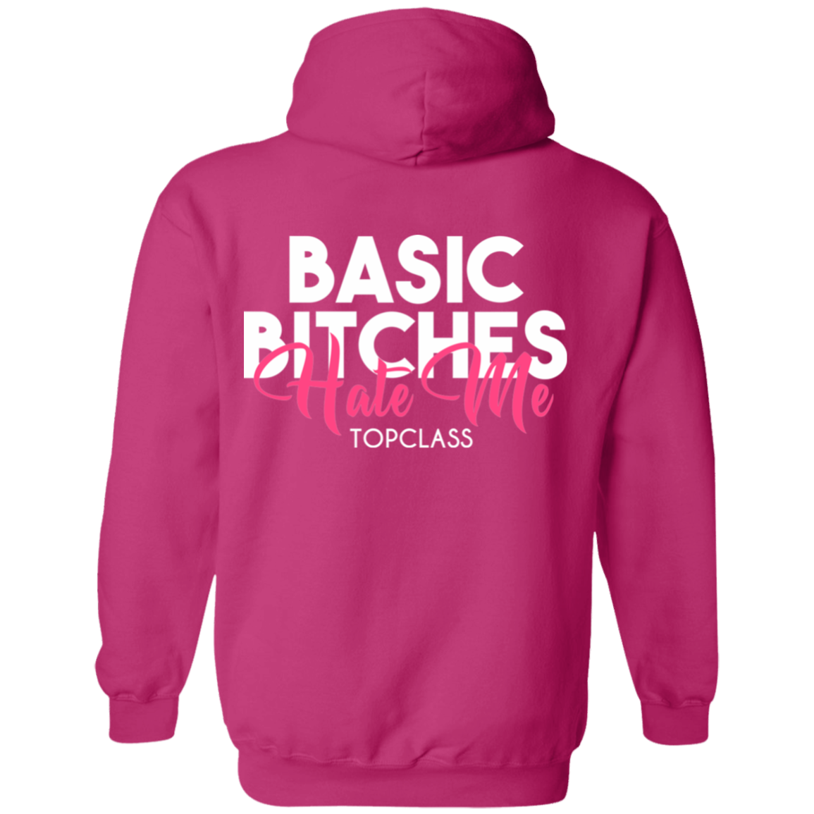 Topclass Basic Bitches Hoodie
