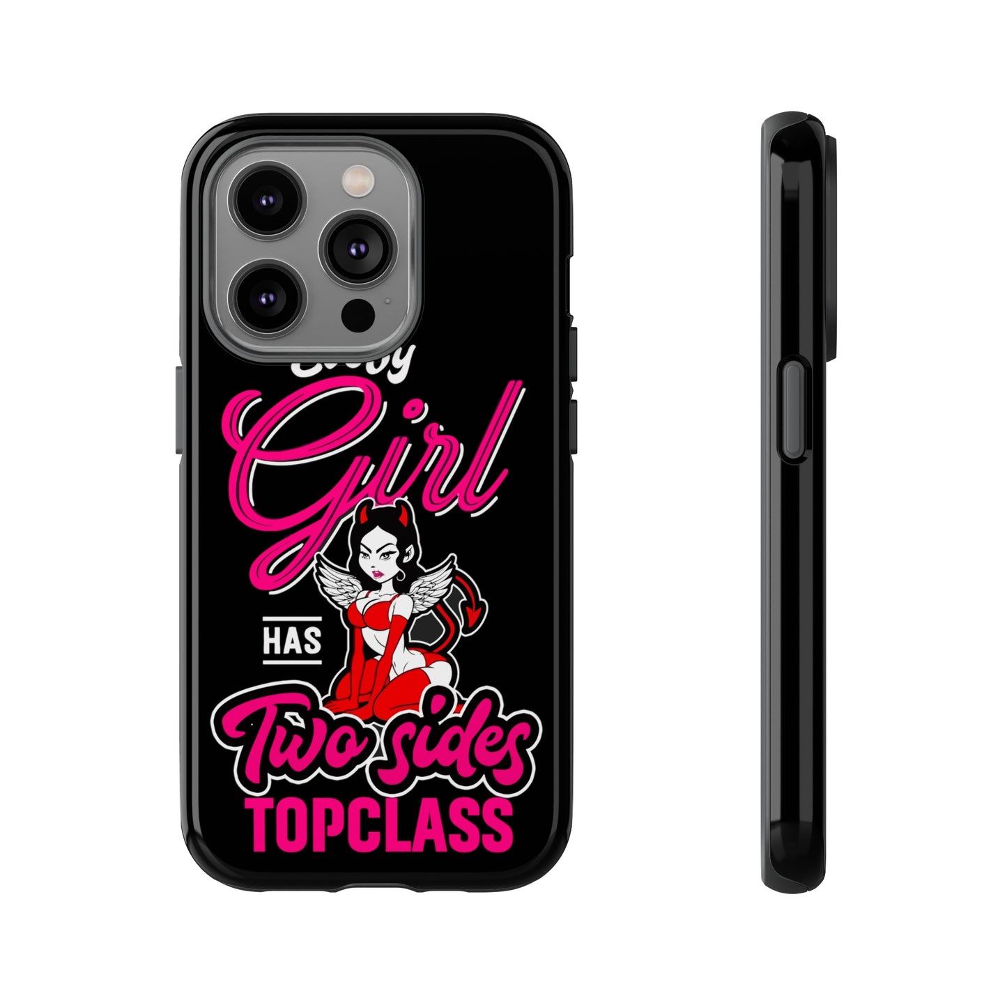 Topclass Tough Phone Cases Every girl has two sides