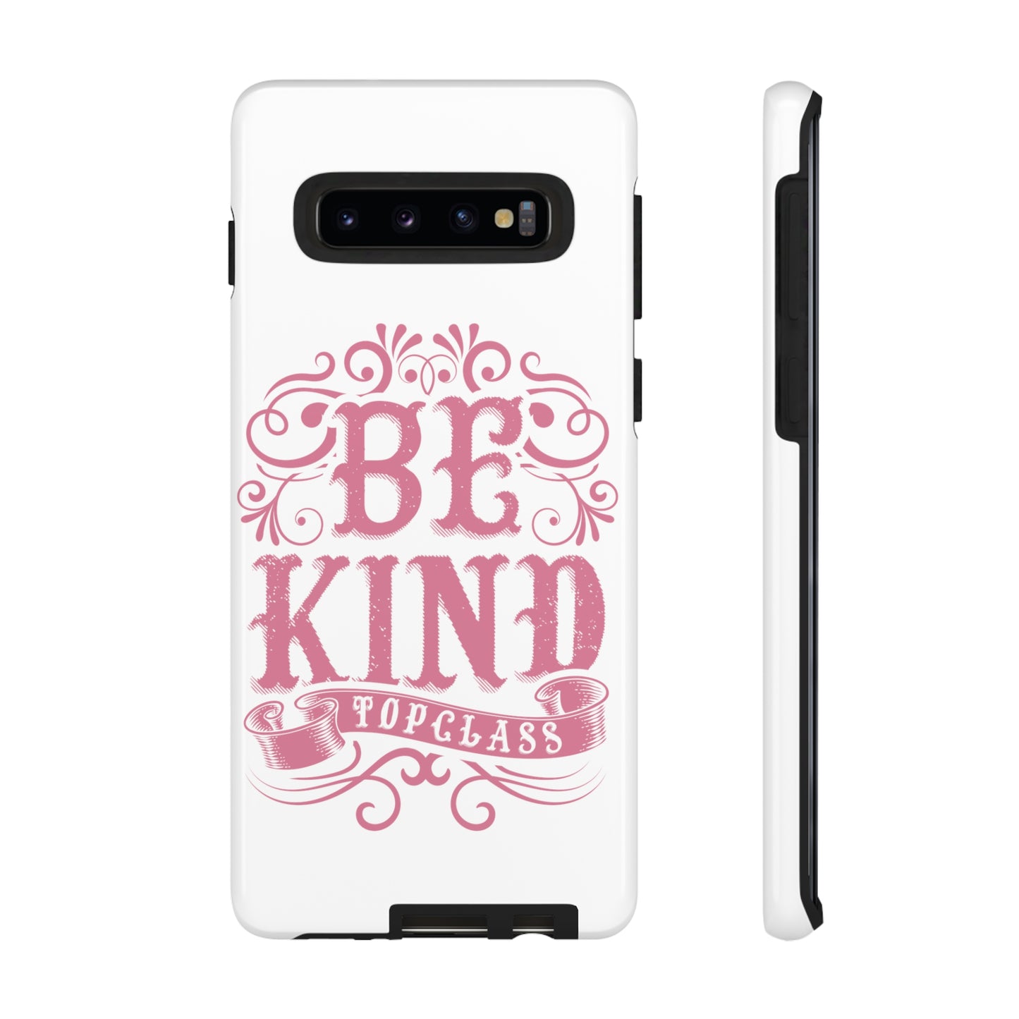 Topclass Tough Phone Cases Be Kind