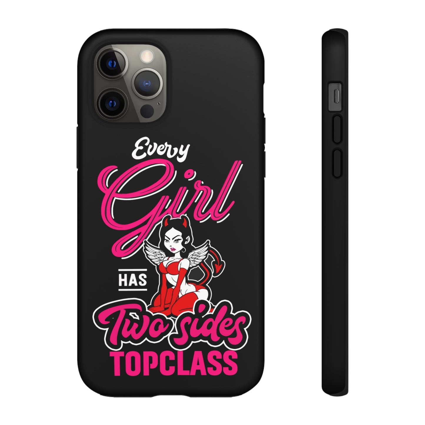 Topclass Tough Phone Cases Every girl has two sides