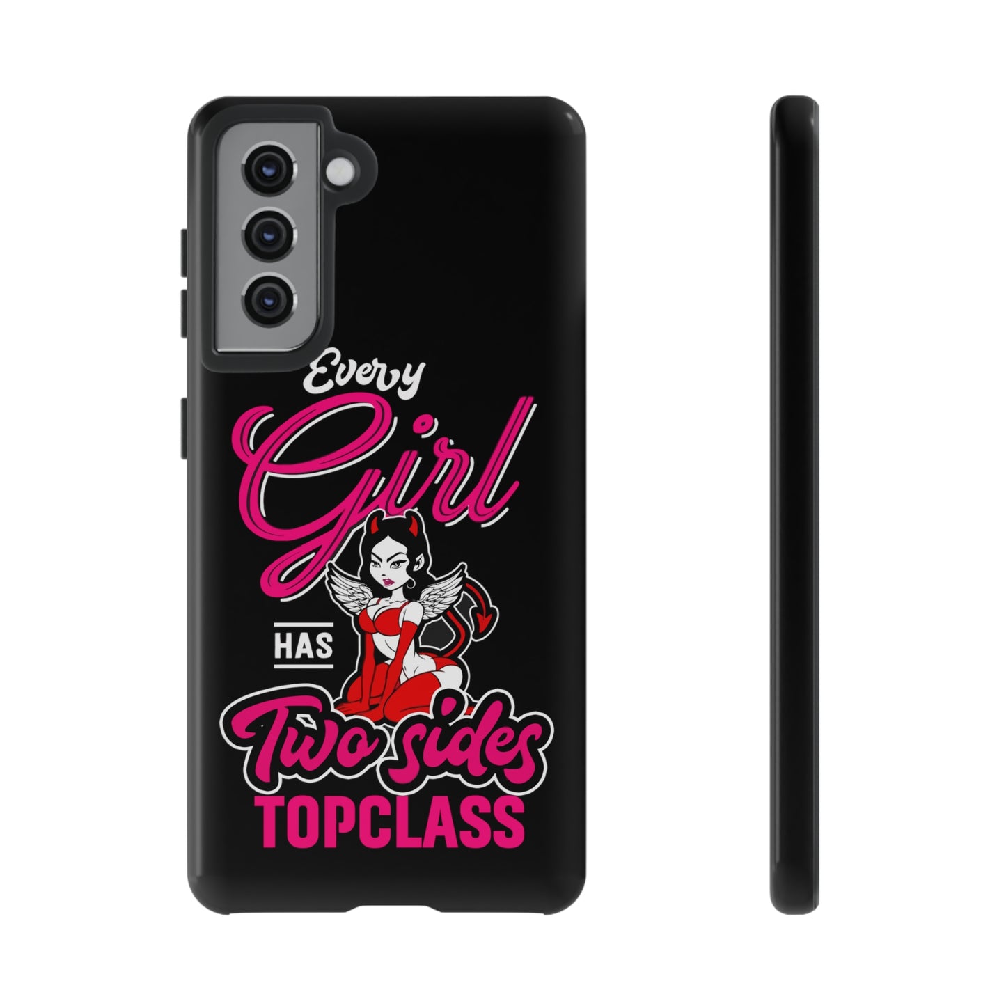 Topclass Tough Phone Cases Every girl has two sides