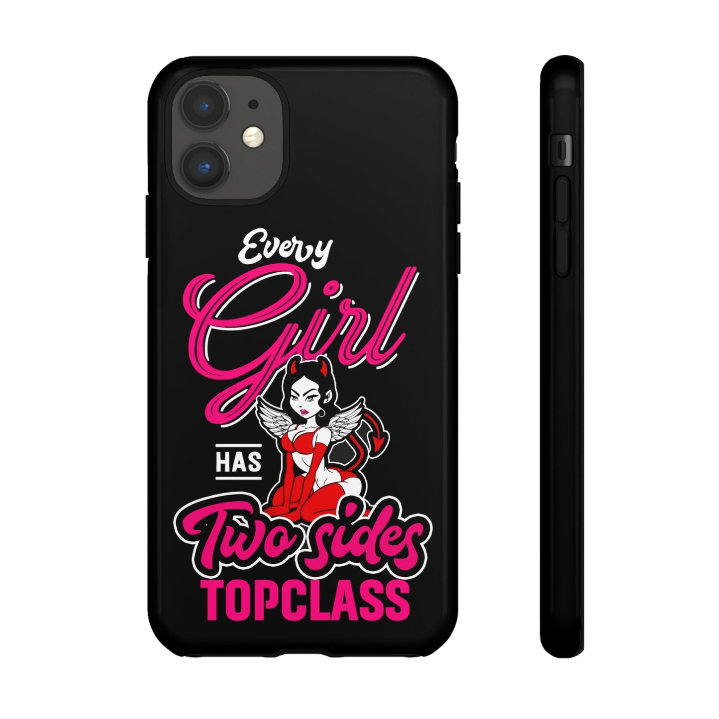 Topclass Tough Phone Cases Every girl has two sides