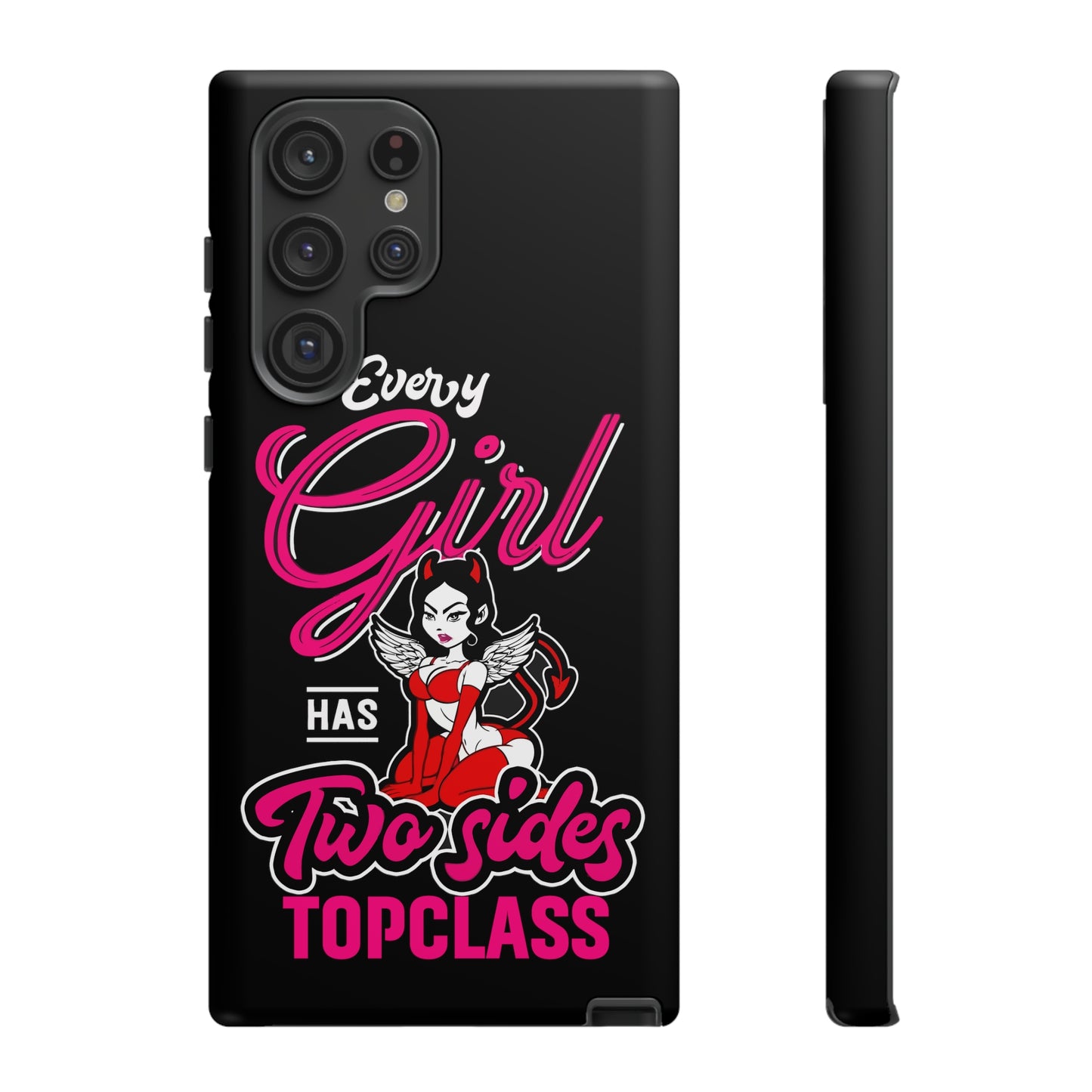 Topclass Tough Phone Cases Every girl has two sides