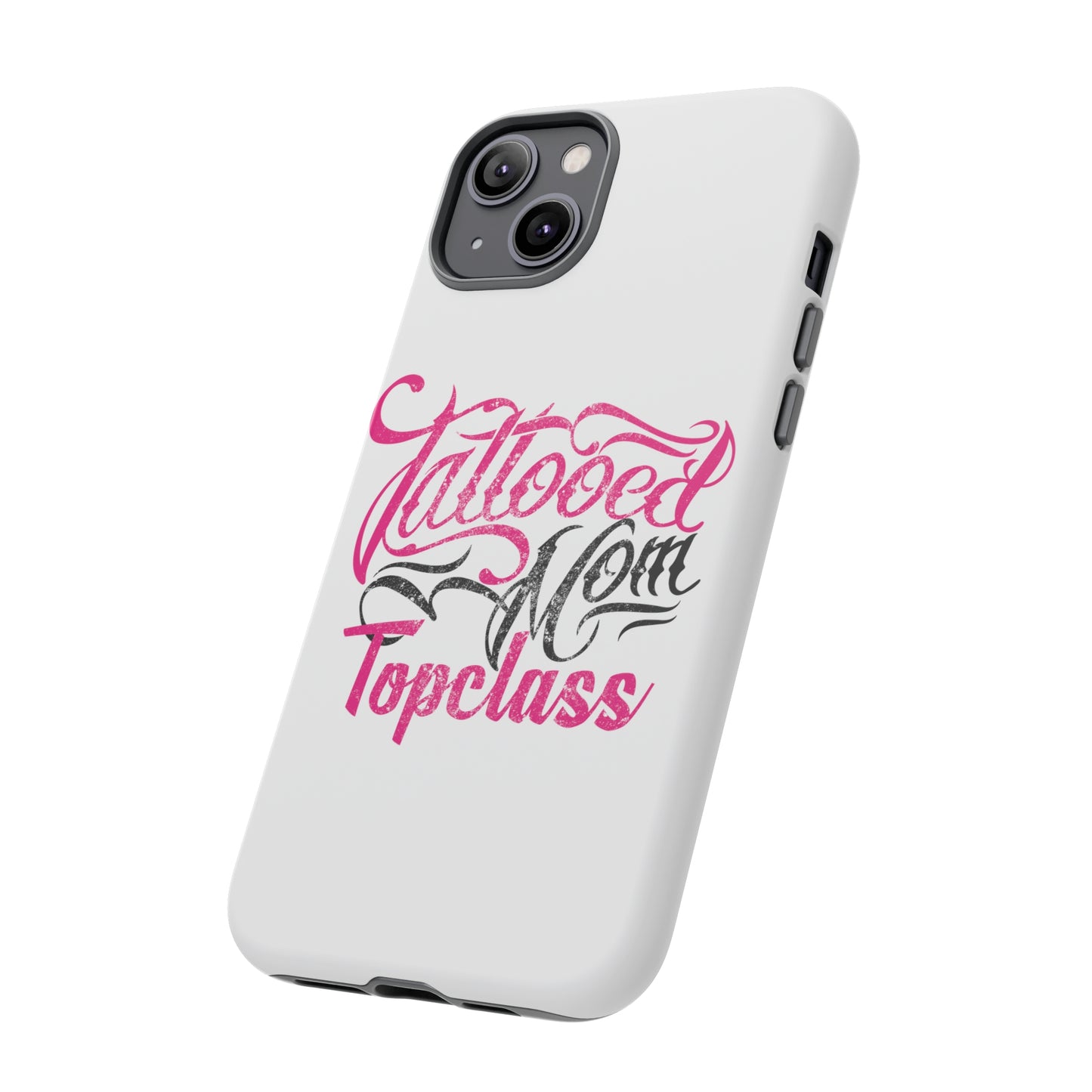 Topclass Tattooed Mom Tough Phone Case