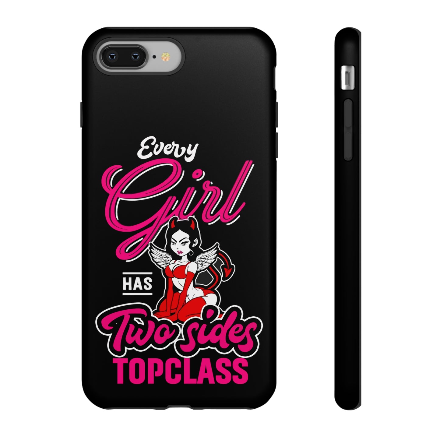 Topclass Tough Phone Cases Every girl has two sides