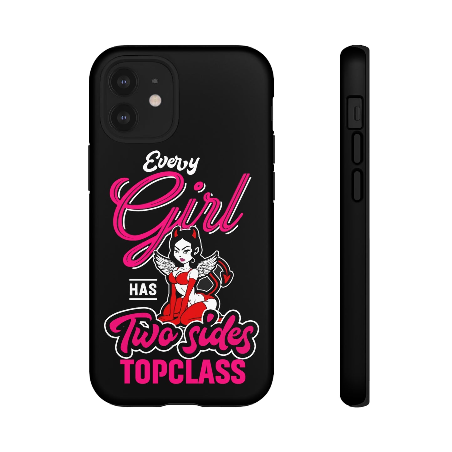 Topclass Tough Phone Cases Every girl has two sides