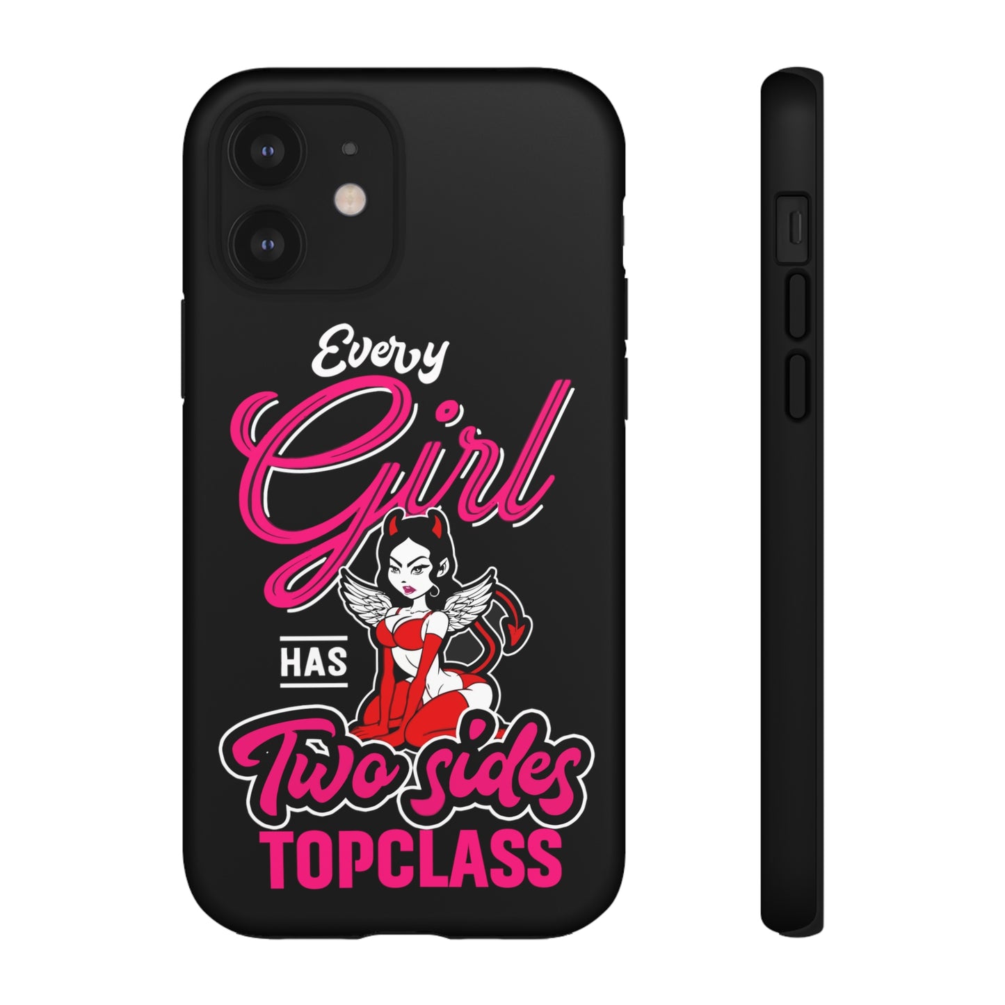 Topclass Tough Phone Cases Every girl has two sides