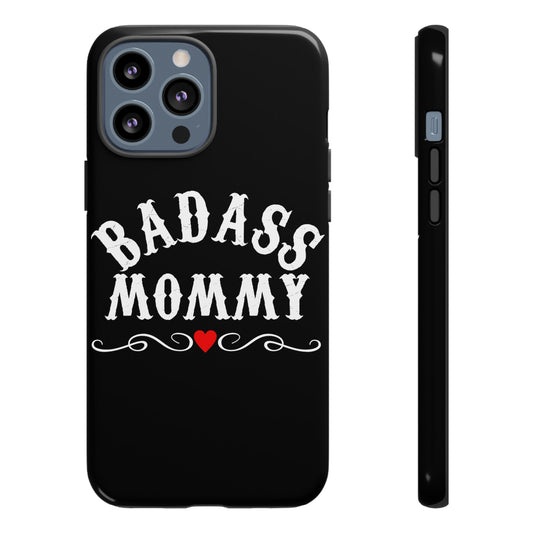 Topclass Tough Phone Cases BadAss Mommy