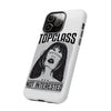 Topclass Not Interested Tough Phone Case