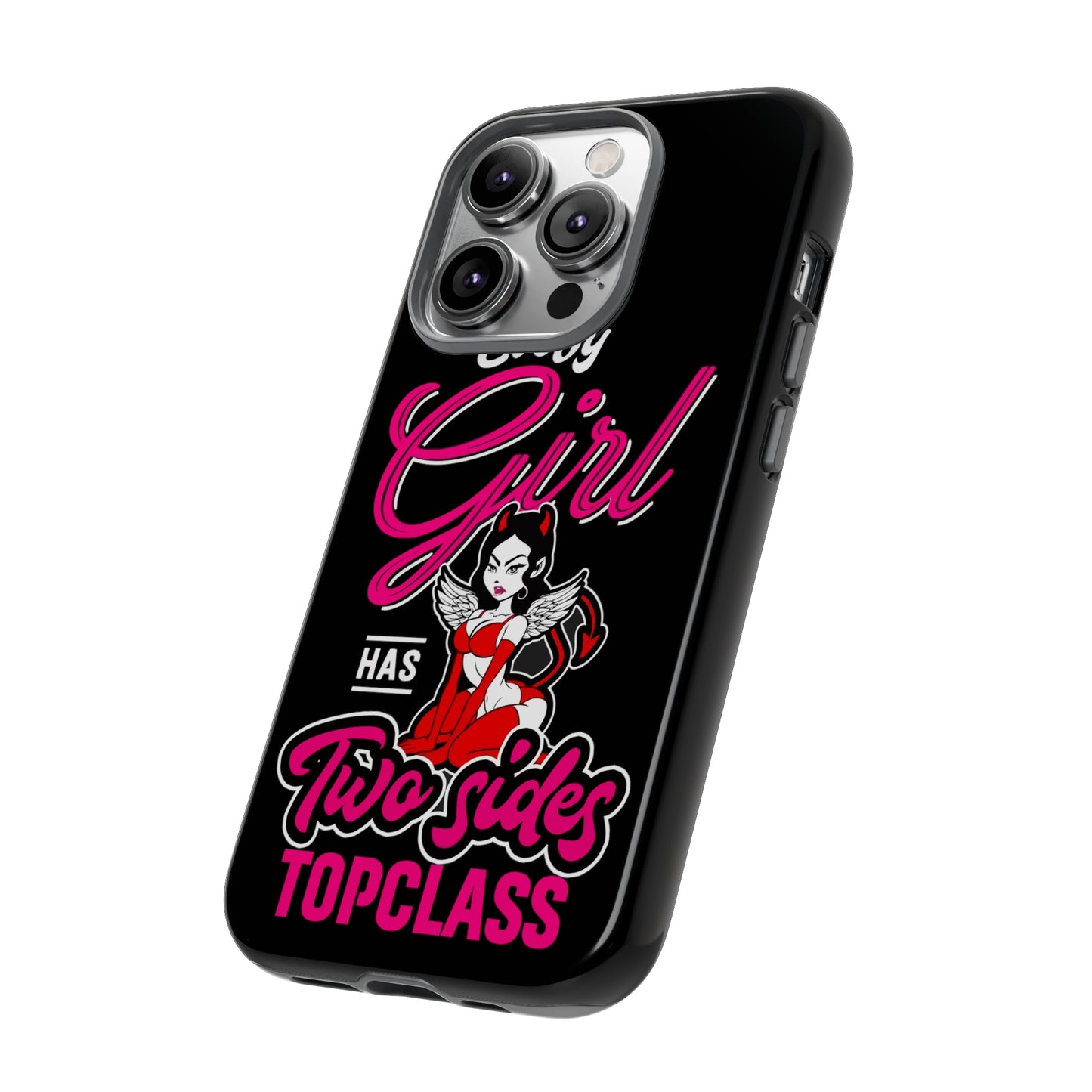 Topclass Tough Phone Cases Every girl has two sides