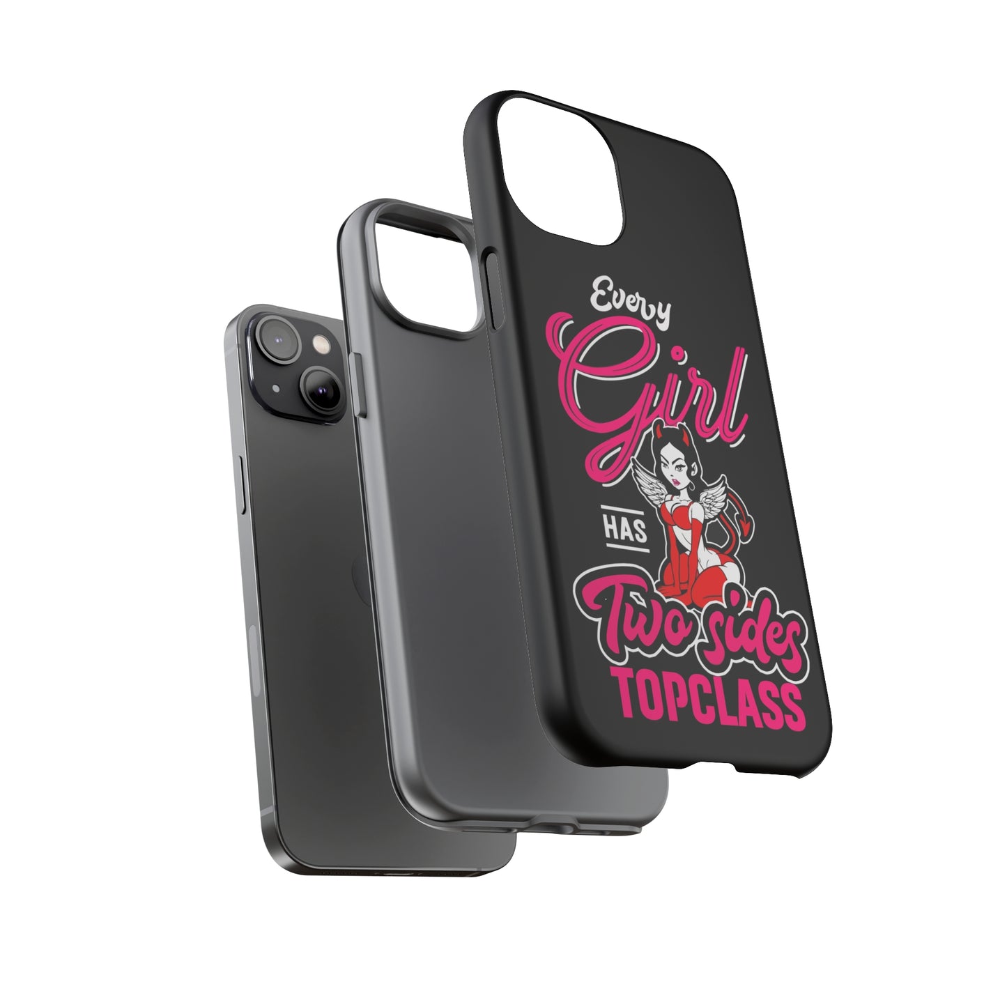 Topclass Tough Phone Cases Every girl has two sides