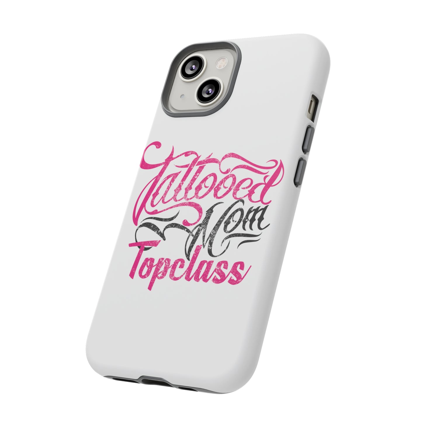 Topclass Tattooed Mom Tough Phone Case