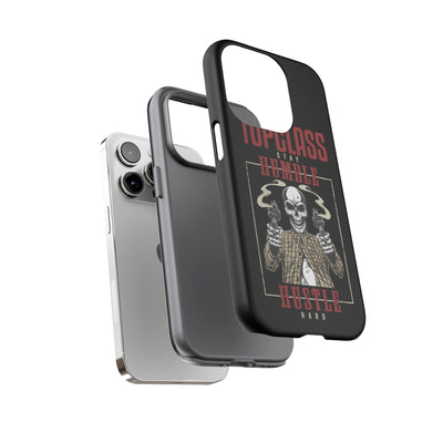 Topclass Humble Hustle Tough Phone Case