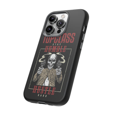 Topclass Humble Hustle Tough Phone Case