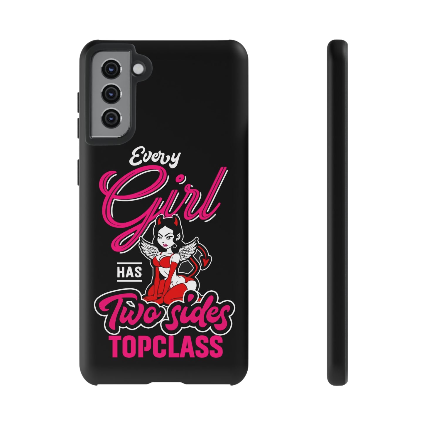 Topclass Tough Phone Cases Every girl has two sides