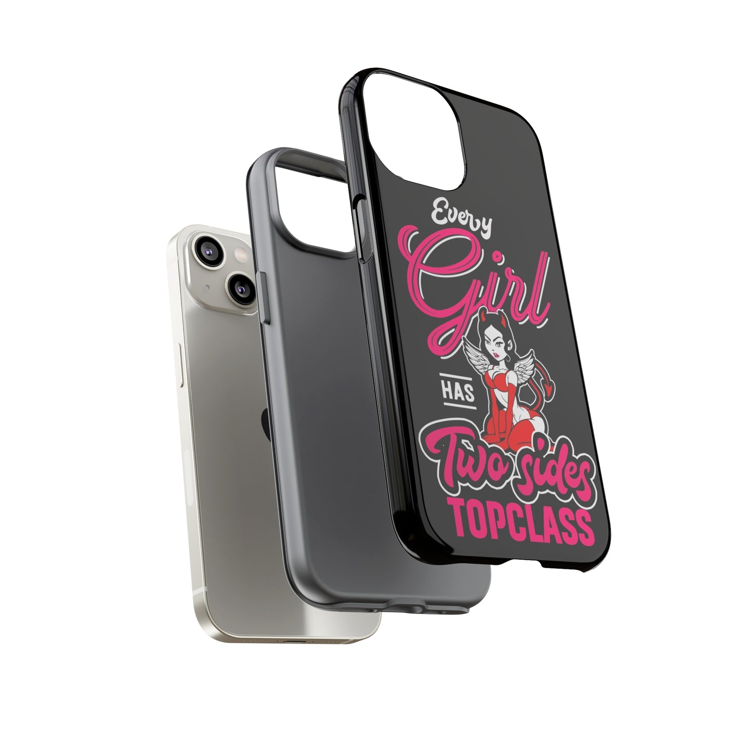 Topclass Tough Phone Cases Every girl has two sides