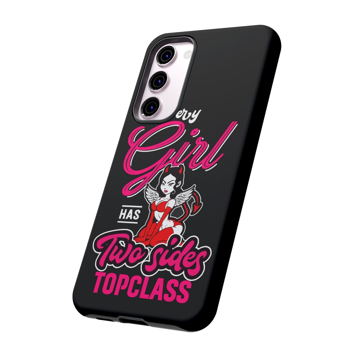 Topclass Tough Phone Cases Every girl has two sides