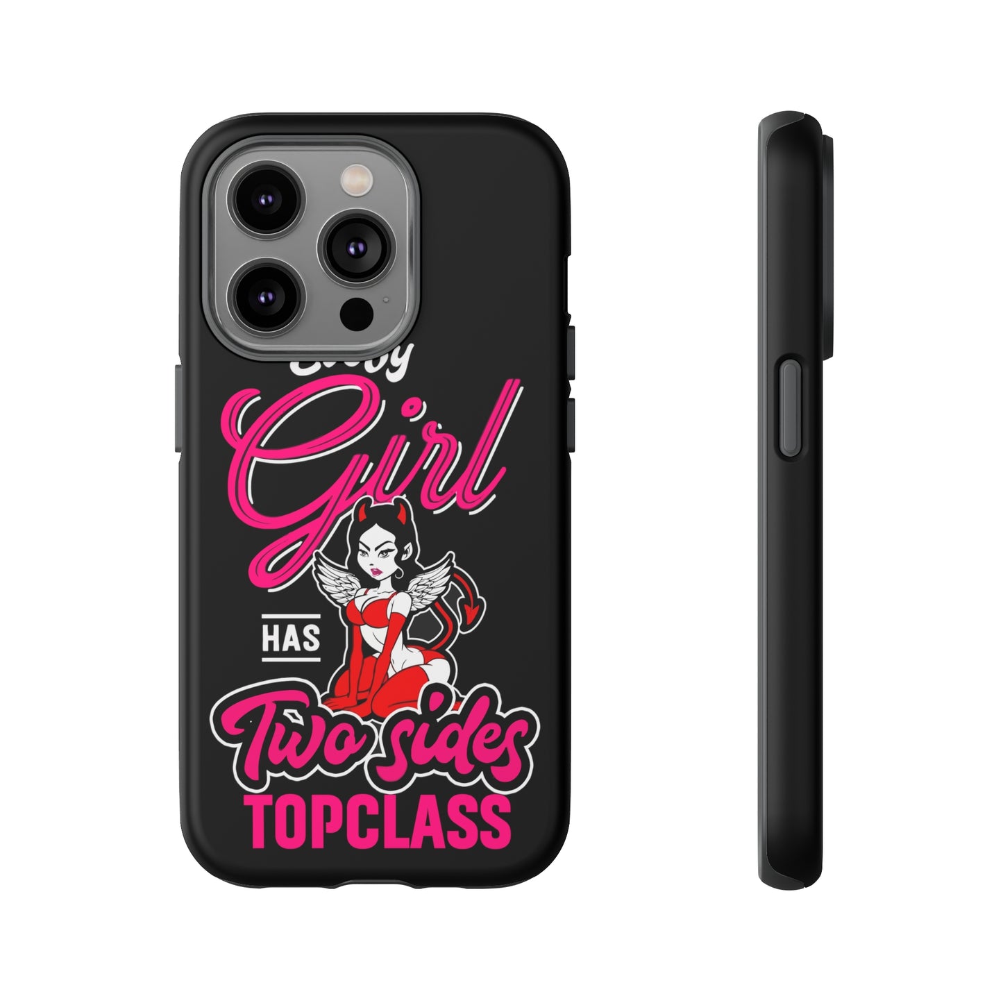 Topclass Tough Phone Cases Every girl has two sides