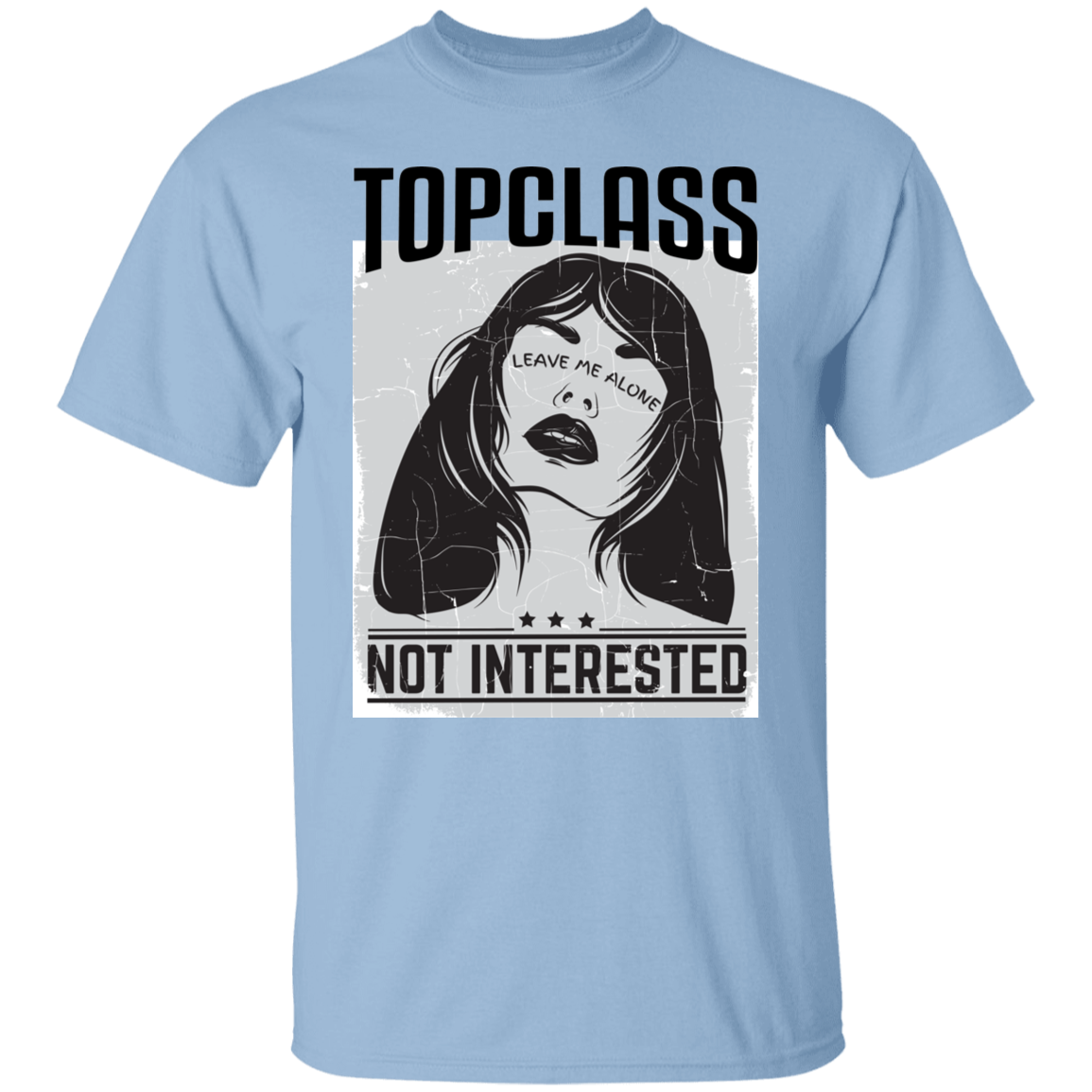 Topclass Not Interested Tshirt