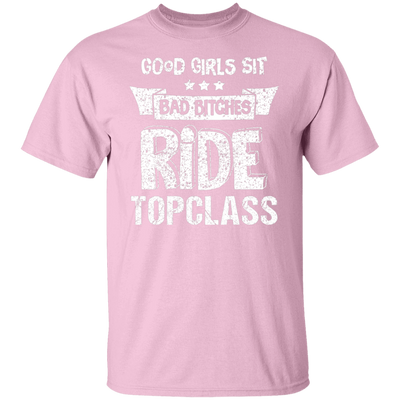 Topclass bad girls ride Tshirt