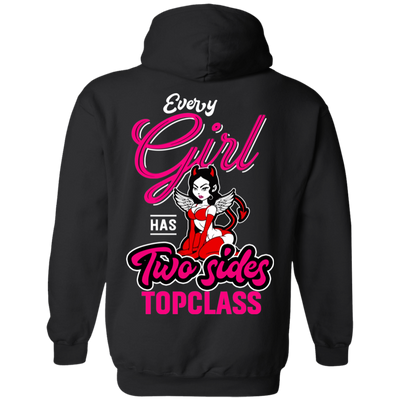 Topclass Every girl has two sides hoodie