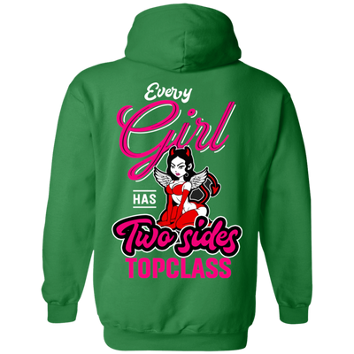 Topclass Every girl has two sides hoodie