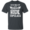 Topclass bad girls ride Tshirt