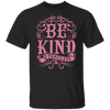 Topclass Be Kind Tshirt