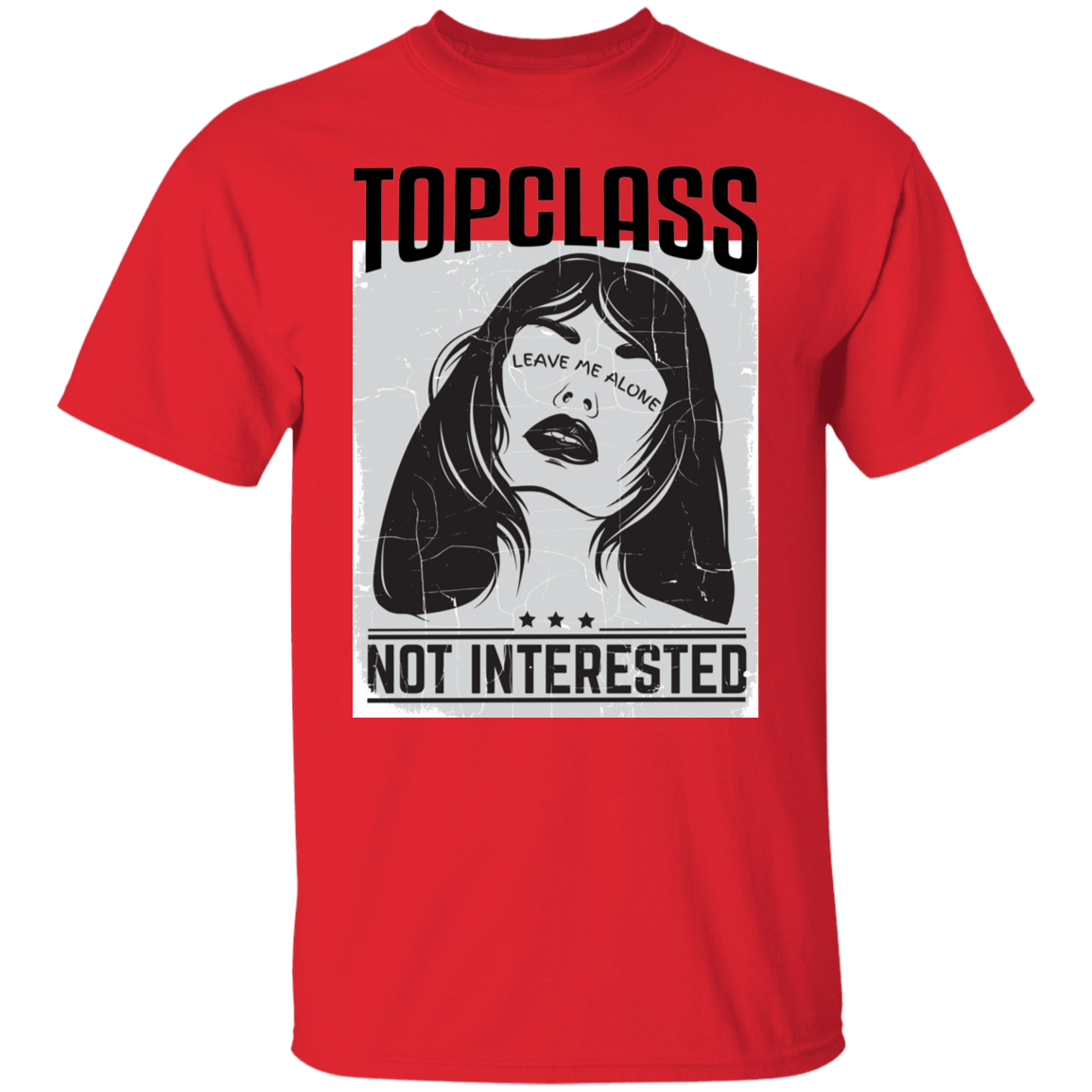 Topclass Not Interested Tshirt