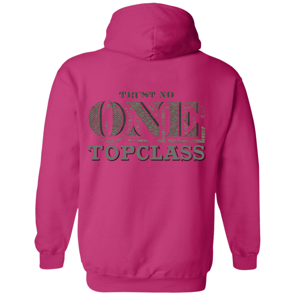 Topclass Trust No One Hoodie