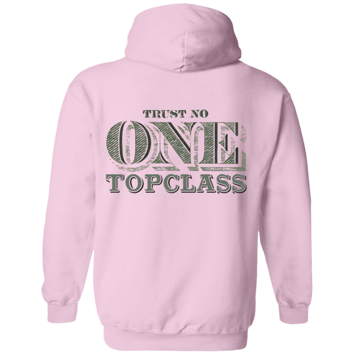 Topclass Trust No One Hoodie