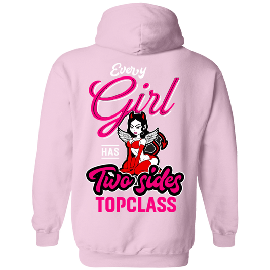 Topclass Every girl has two sides hoodie