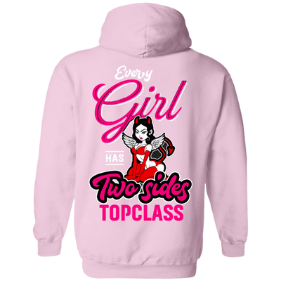 Topclass Every girl has two sides hoodie