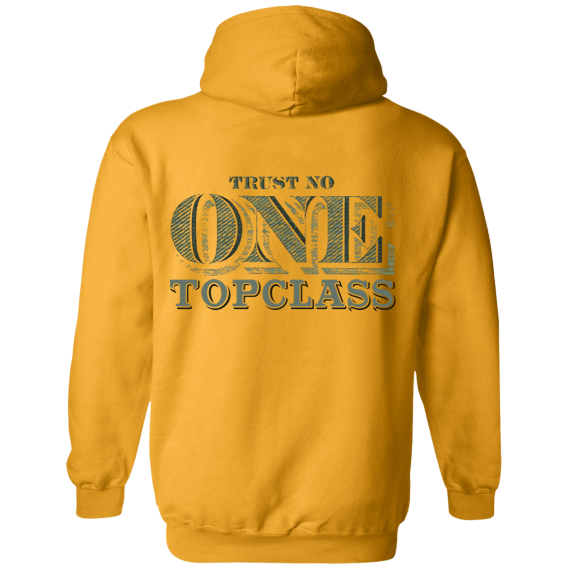 Topclass Trust No One Hoodie