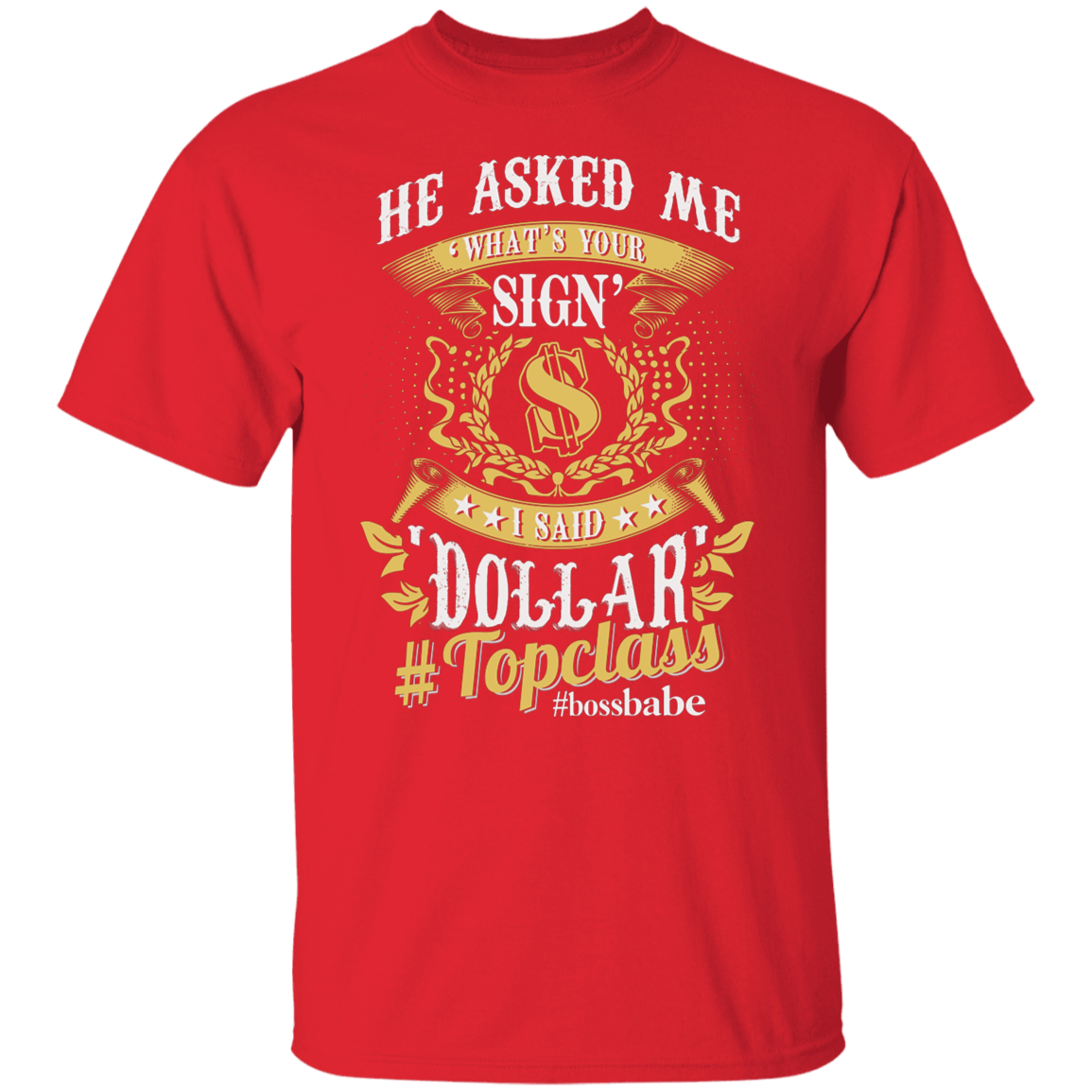 Topclass Dollar Sign Tshirt