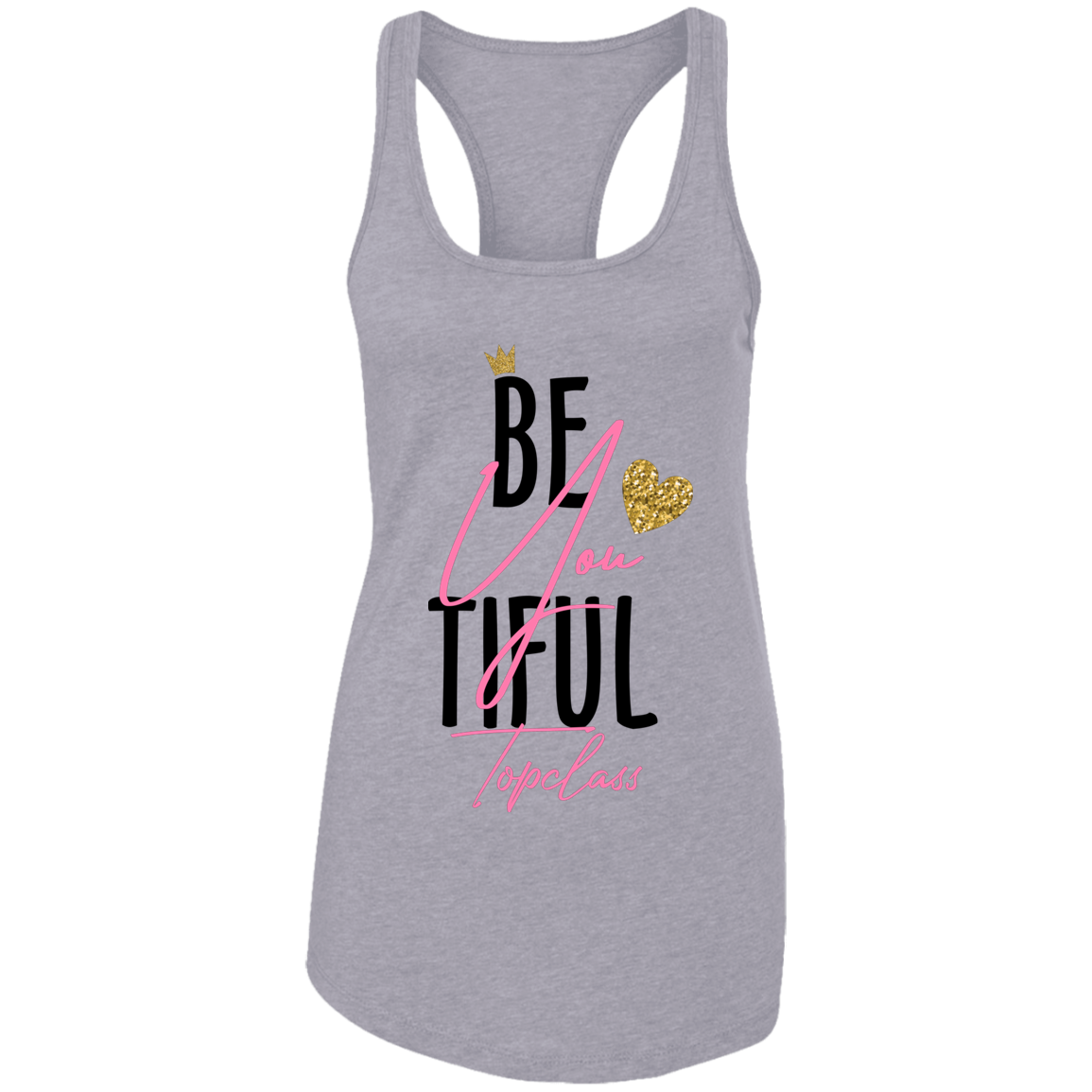 Topclass Be You Tiful Tank Top