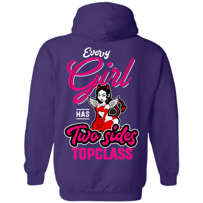 Topclass Every girl has two sides hoodie