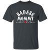 Topclass BadAss Mommy T Shirt