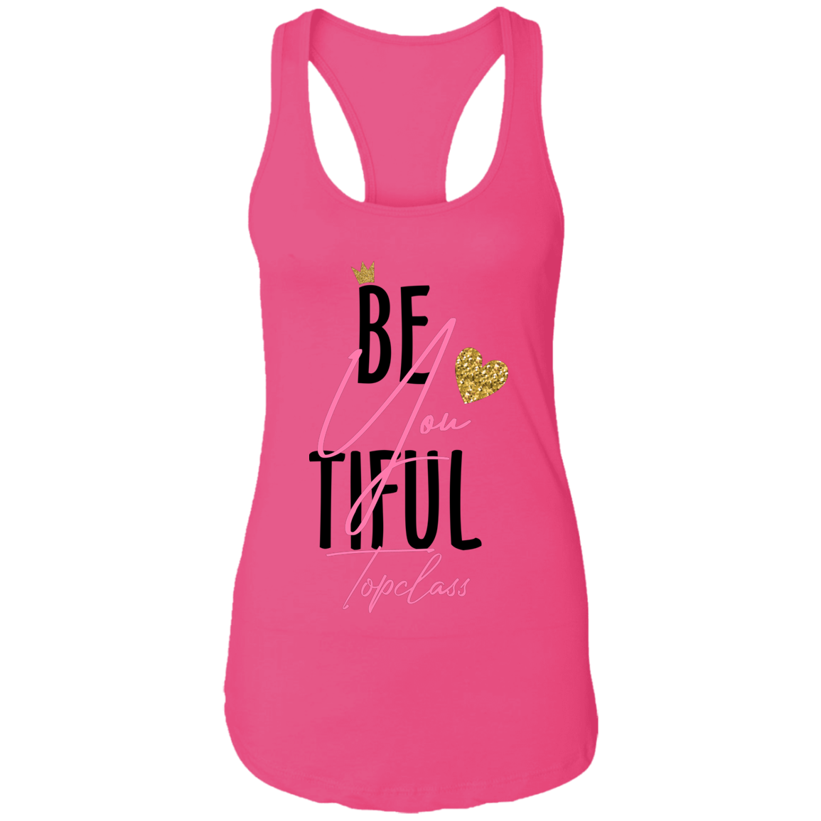 Topclass Be You Tiful Tank Top