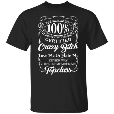 Topclass Crazy Bitch T shirt
