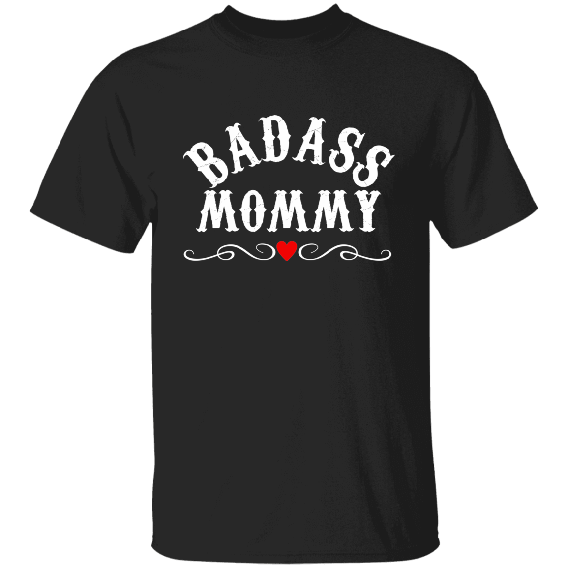 Topclass BadAss Mommy T Shirt