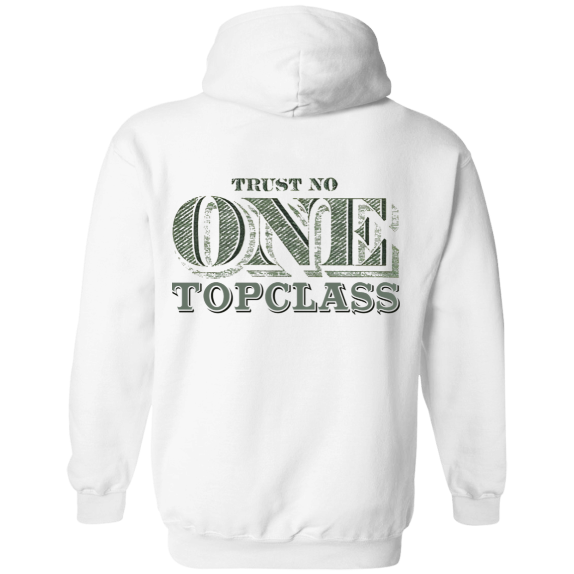 Topclass Trust No One Hoodie