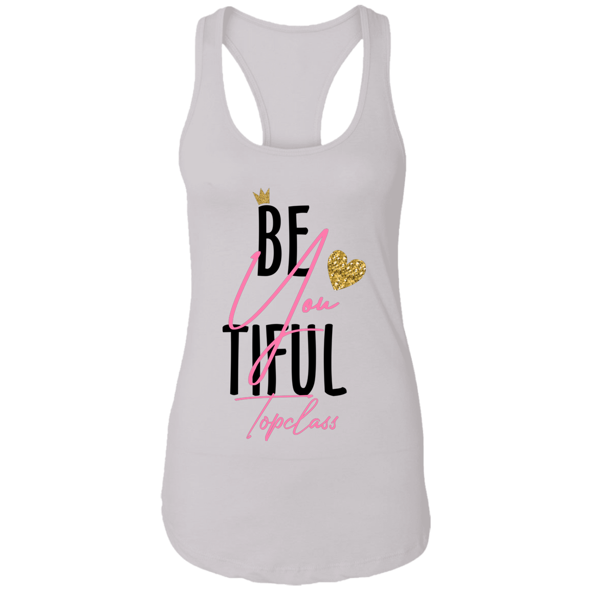 Topclass Be You Tiful Tank Top