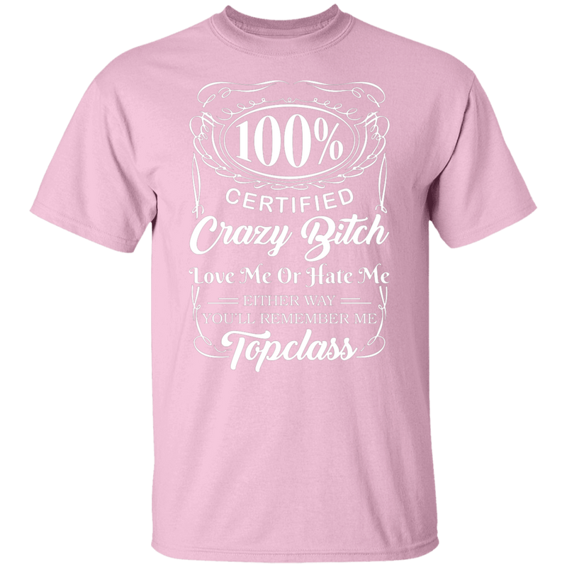 Topclass Crazy Bitch T shirt
